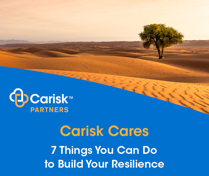 7 Things You Can Do to Build Your Resilience