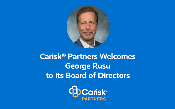 Carisk® Partners Welcomes George Rusu to its Board of Directors