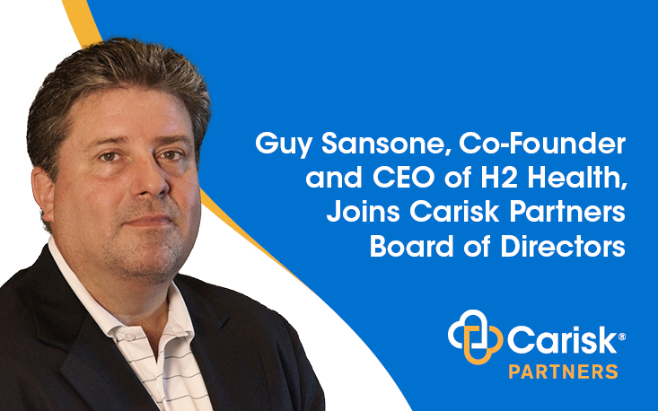 Guy Sansone, Co-Founder and CEO of H2 Health Joins Carisk® Partners Board of Directors