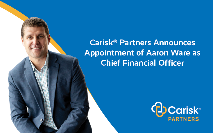 Carisk® Partners Announces Appointment of Aaron Ware as Chief Financial Officer